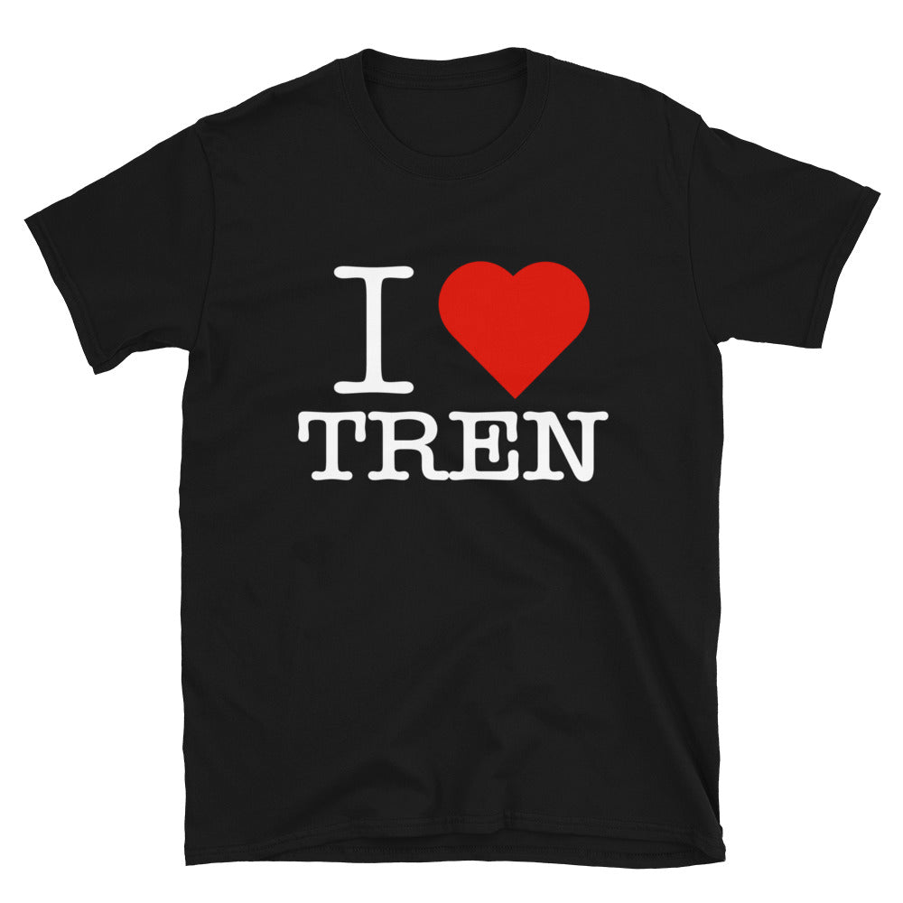 I Love Tren T-Shirt