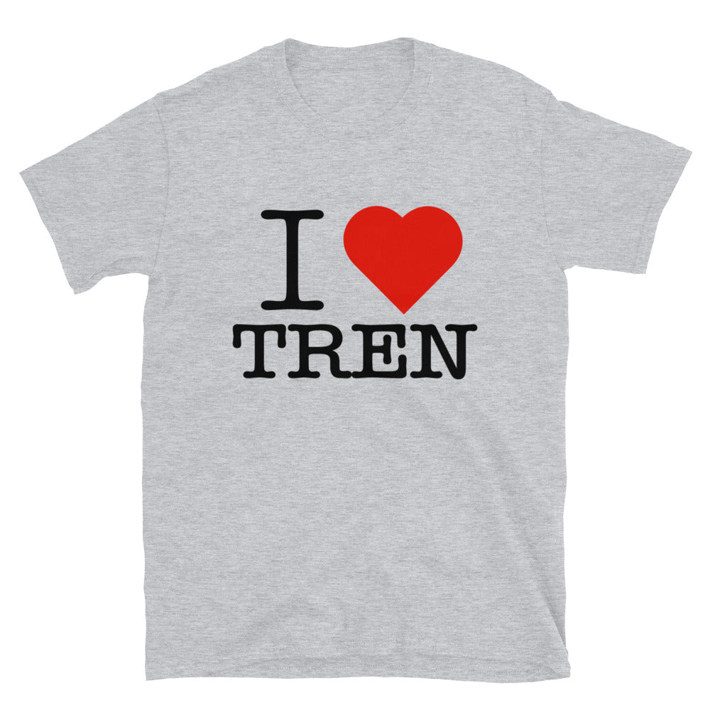 I Love Tren T-Shirt